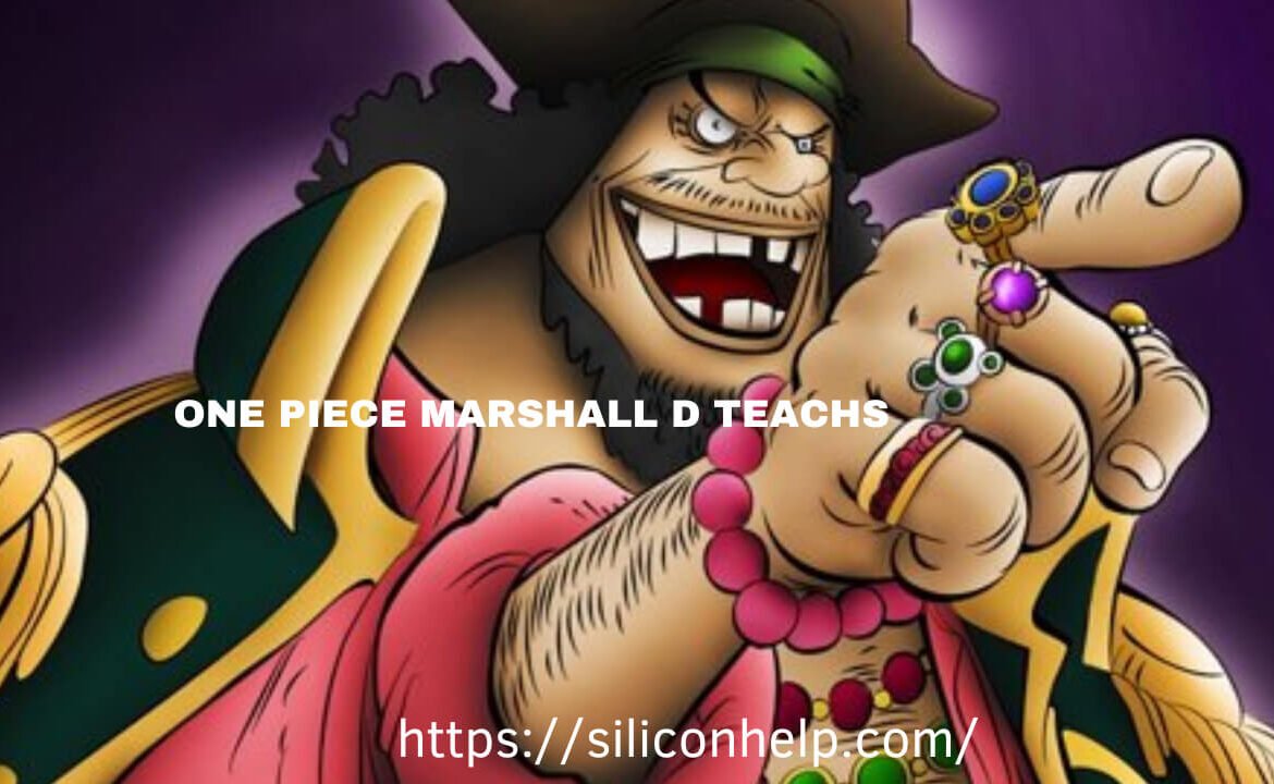 Uncovering the Dark Secrets of One Piece Marshall D Teachs Past